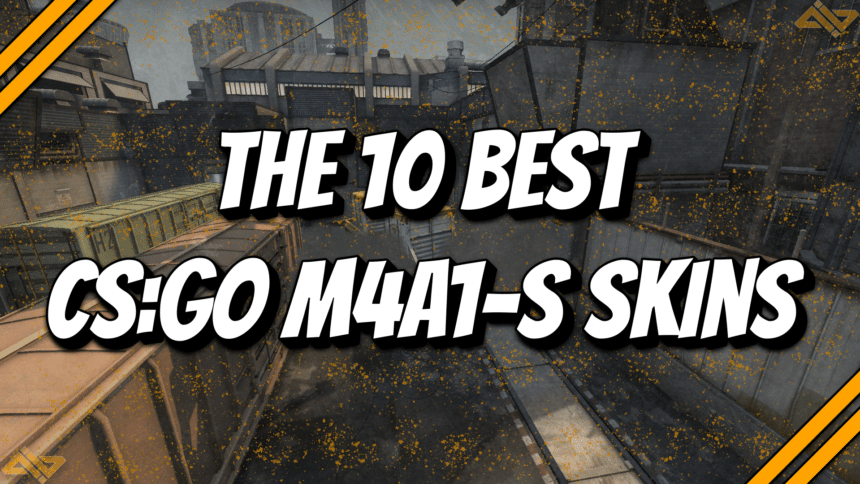 The 10 best CS:GO M4A1-S title card.