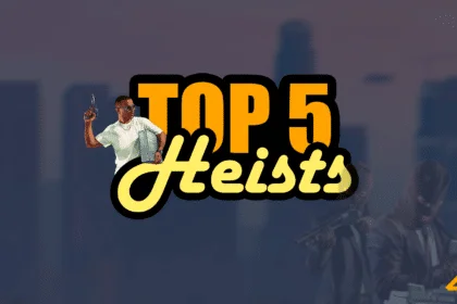 Top 5 Heists in GTA 5 Online Front Matter