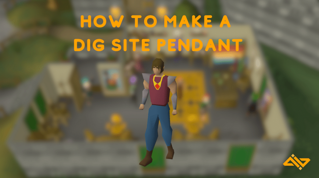 How to make dig site pendant: OSRS