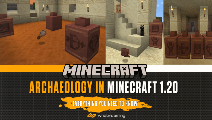 Archaeology in Minecraft 1.20 - Everything You Need to Know