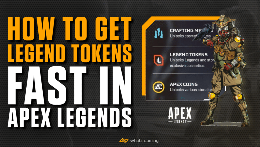 How to Get Legend Tokens Fast Apex Legends