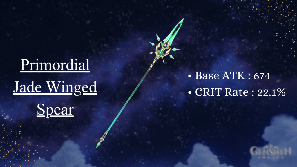 Primordial Jade-Winged Spear,Base ATK 674,CRIT Rate 22.1%