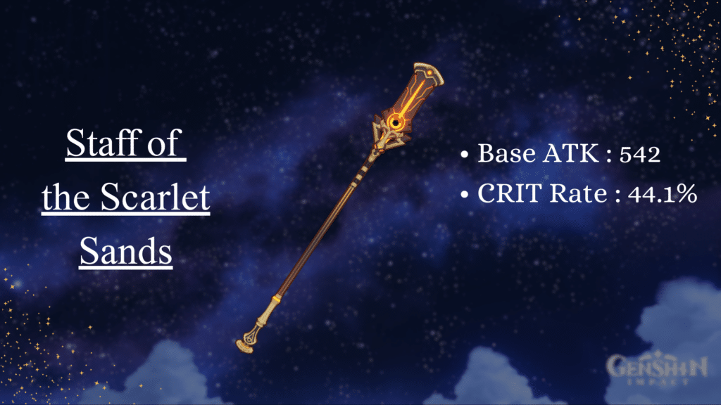 Staff of Scarlet Sands,Base ATK 542,CRIT Rate 44.1%