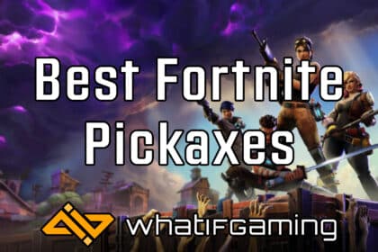 Best Pickaxes in Fortnite
