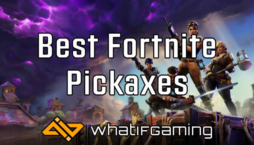 Best Pickaxes in Fortnite