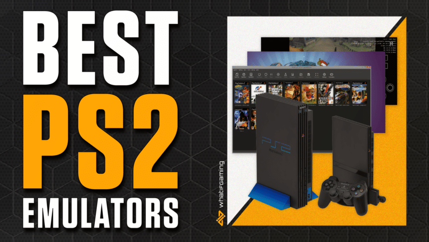 Best PS2 Emulators