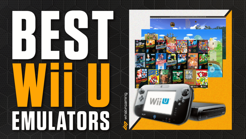 Best Wii U Emulators