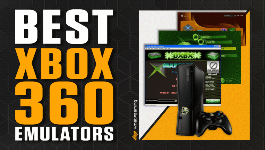 Best Xbox 360 Emulators