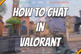 How to Chat in VALORANT (All, Team & Private) title card.