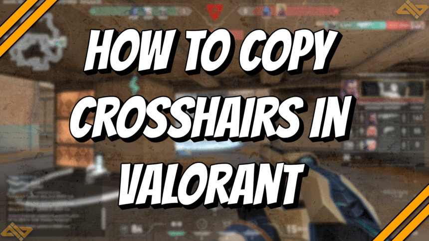 how to copy crosshairs in Valorant title card.