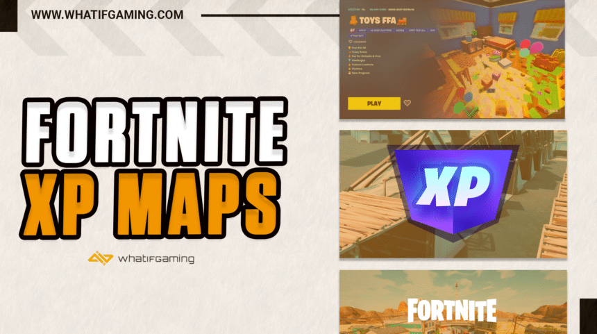 Fortnite XP Maps
