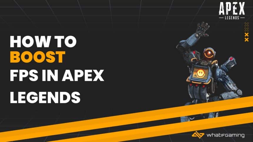 How to boost FPS in apex legends