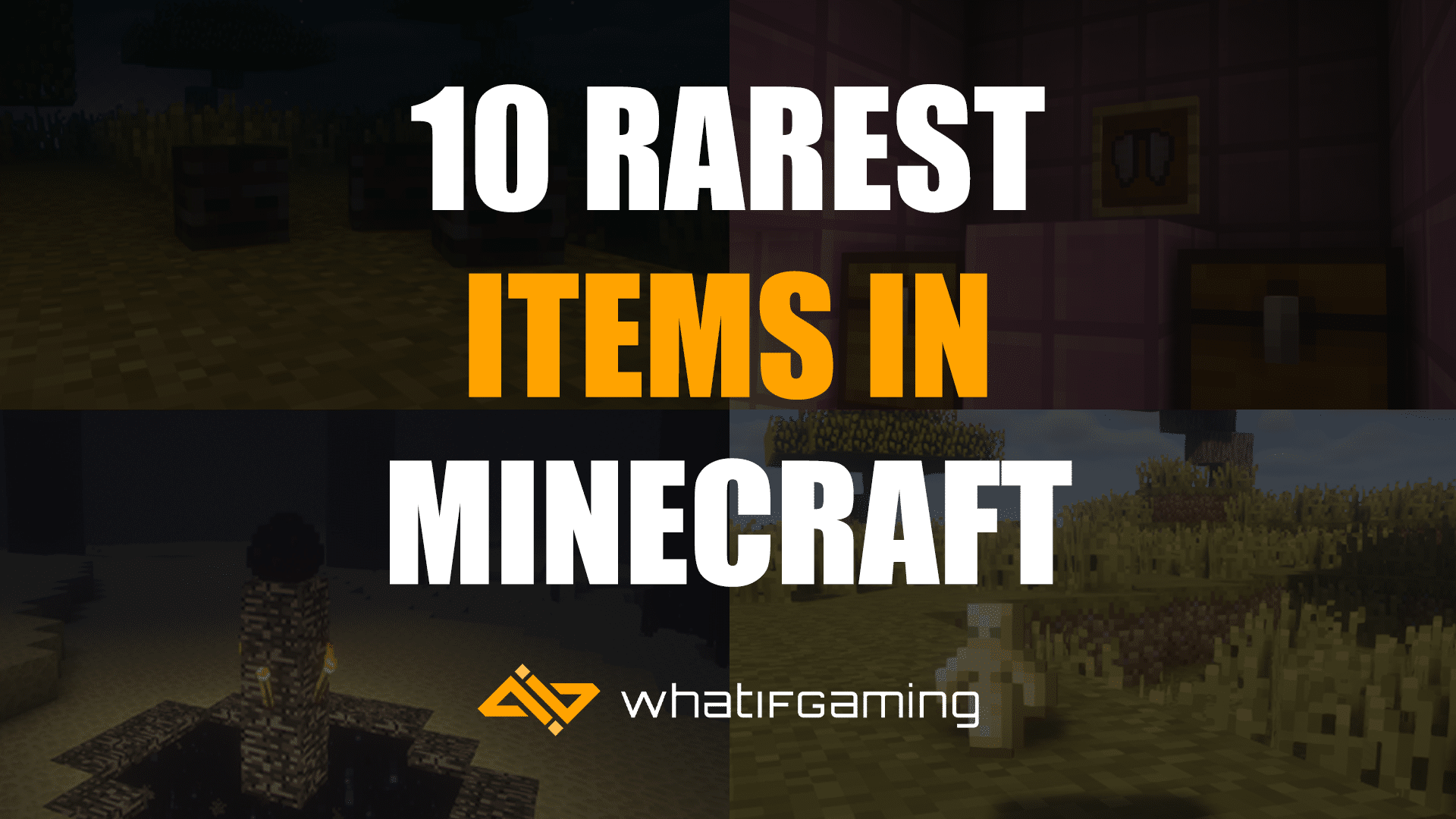 10 Rarest Items in Minecraft and How to Get Them - WhatIfGaming
