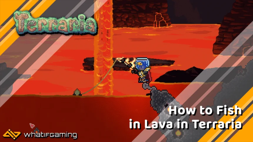 how to fish in lava in Terraria