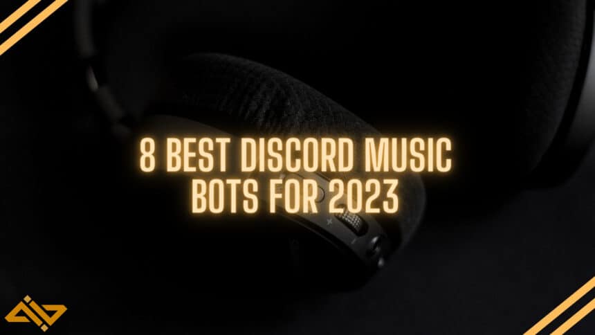 8 Best Discord Music Bots for 2023 Feature Watermarked
