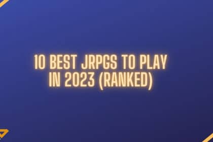 10 Best JRPGs to Play in 2023 Feature