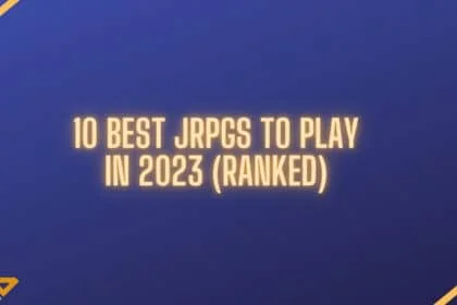 10 Best JRPGs to Play in 2023 Feature