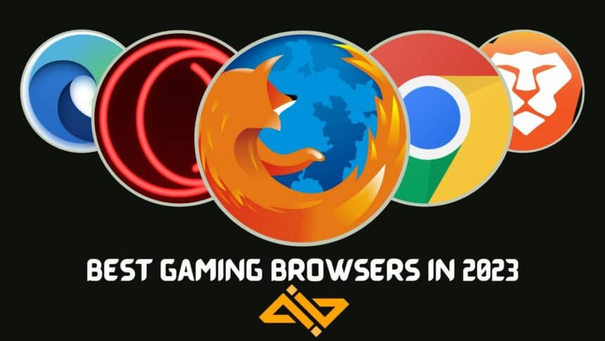Best Gaming Browsers
