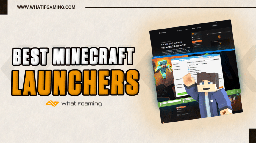 Best Minecraft Launchers