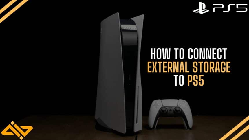 How to Connect External Storage to PS5 Feature