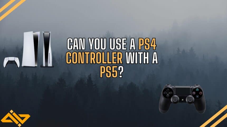 Can a PS4 Controller be Used with PS5 Feature