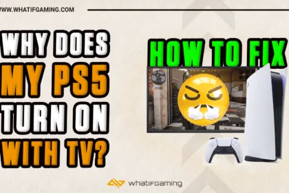 Why Does my PS5 Turn on With TV How to Fix