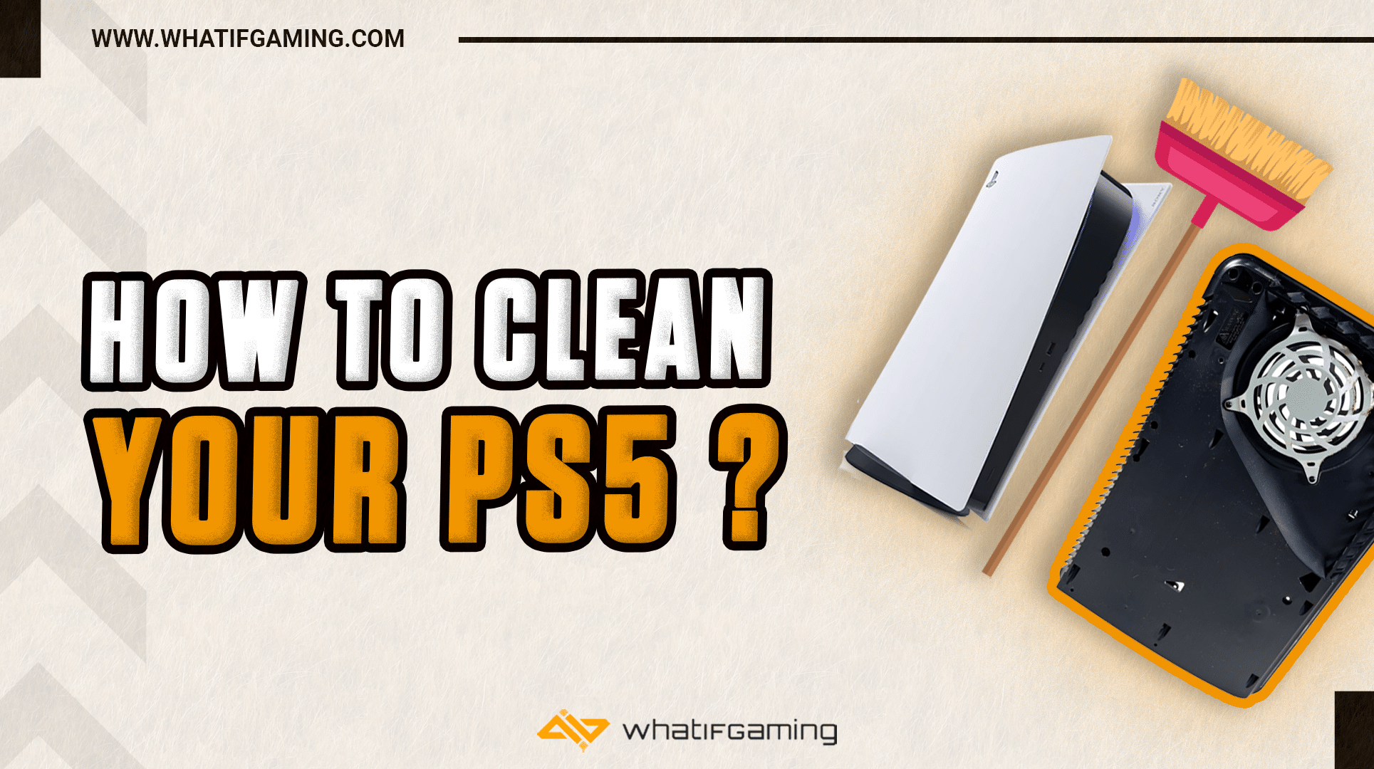 How to Clean Your PS5 the Right Way (With Images!) - WhatIfGaming