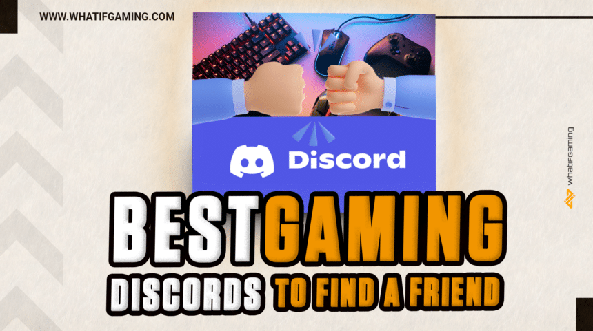 best gaming discords to find a friend