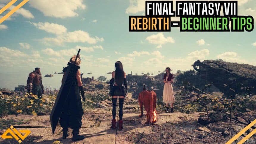 Final Fantasy VII Rebirth Beginner Tips Feature