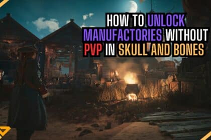 Skull and Bones Unlock Manufactory Locations Feature